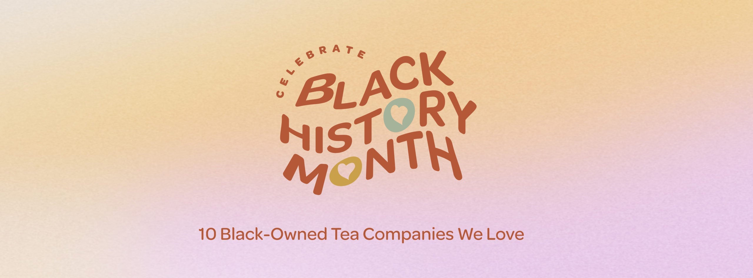 10 Black-Owned Tea Companies We Love