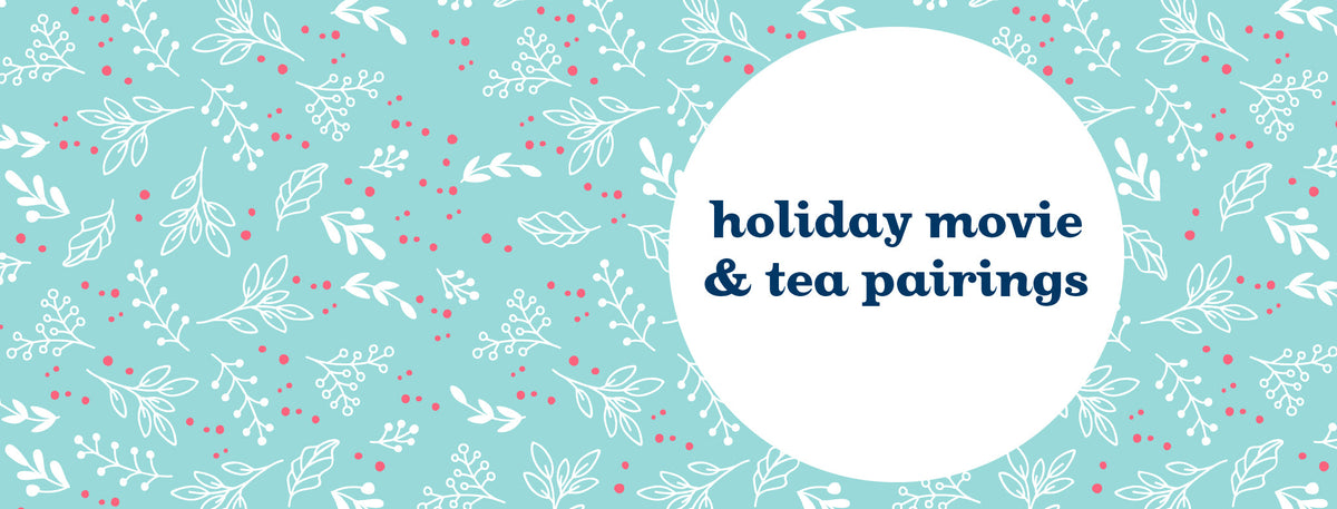 Our top 5 Christmas movies paired with tea